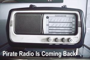 Pirate Radio Coming Back