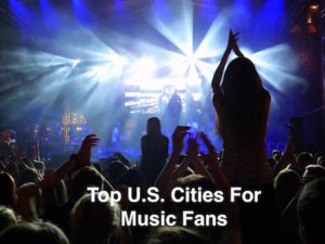Top Cities For Music Fans