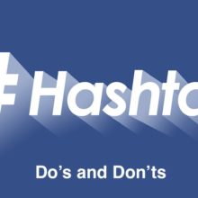 Hashtags Do's and Don'ts