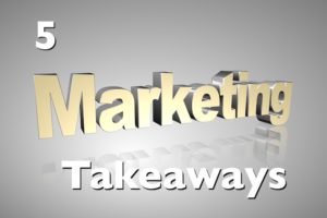 Marketing Takeaways