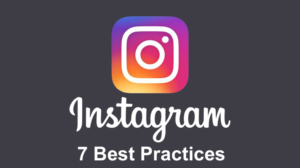 Instagram 7 best practices