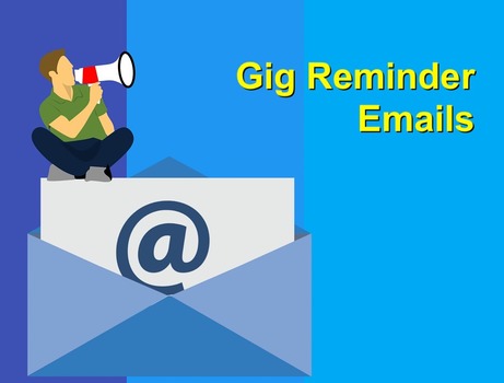 reminder gig emails gigs