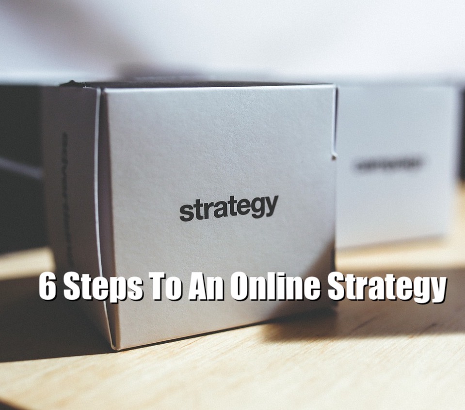 6 steps to an online strategy image