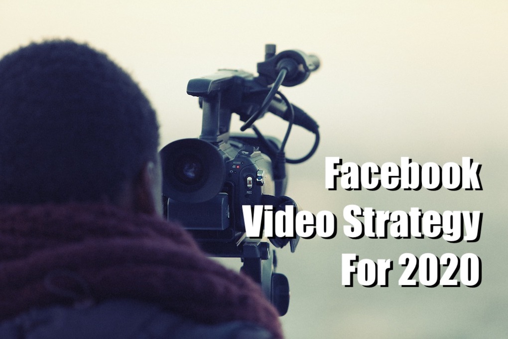 The Best Facebook Video Strategy For 2020 - Music 3.0 Music Industry Blog