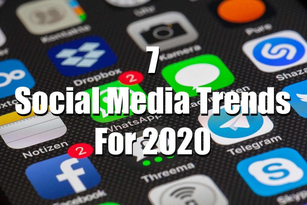 7 social media trends for 2020 image