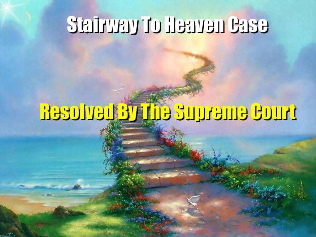 Stairway To Heave Case resolved by Supreme Court image