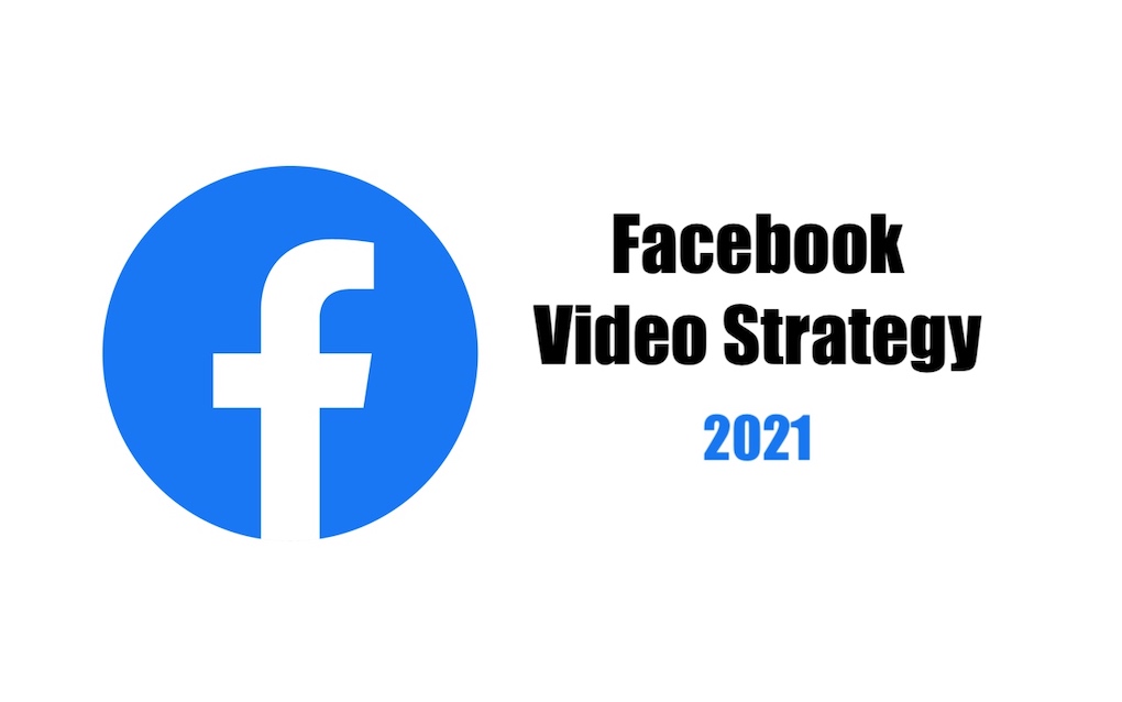 Facebook video strategy 2021 image