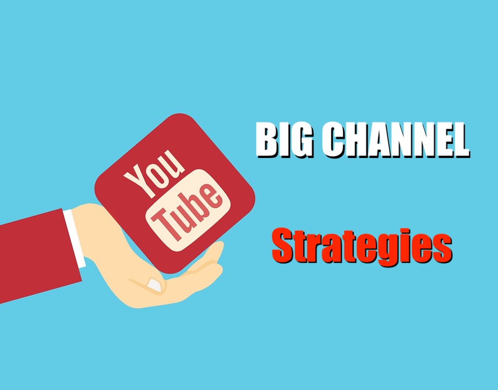 YouTube Big Channel Strategy image