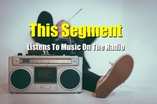 This segment listens to music on the radio image