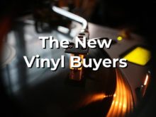 The new generation of vinyl buyers on the Music 3.0 Blog