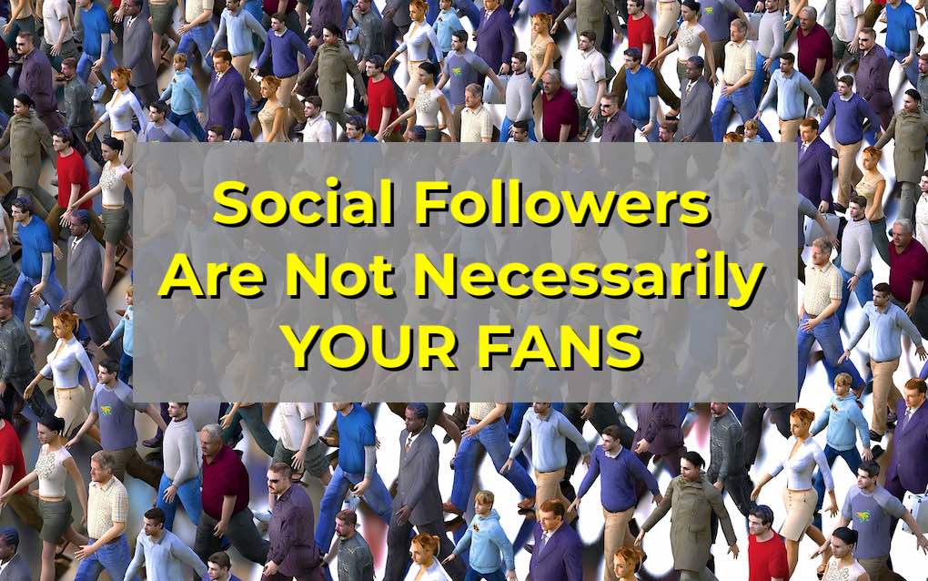 Social followers are not necessarily your fans on the Music 3.0 Blog