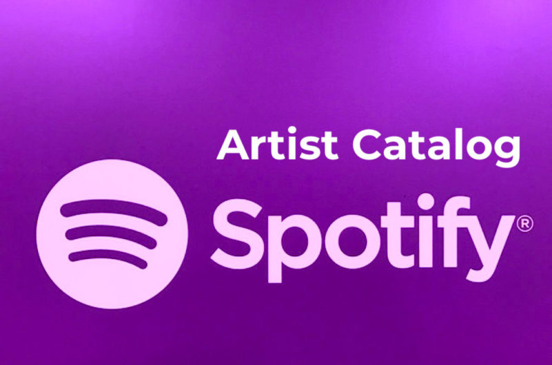 Listen Up! Spotify Says Your Artist Catalog Is Really Important Music