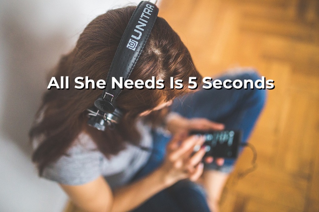 All she needs is 5 seconds