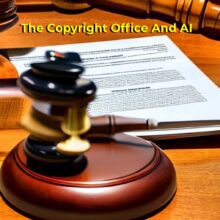 The Copyright Office and AI