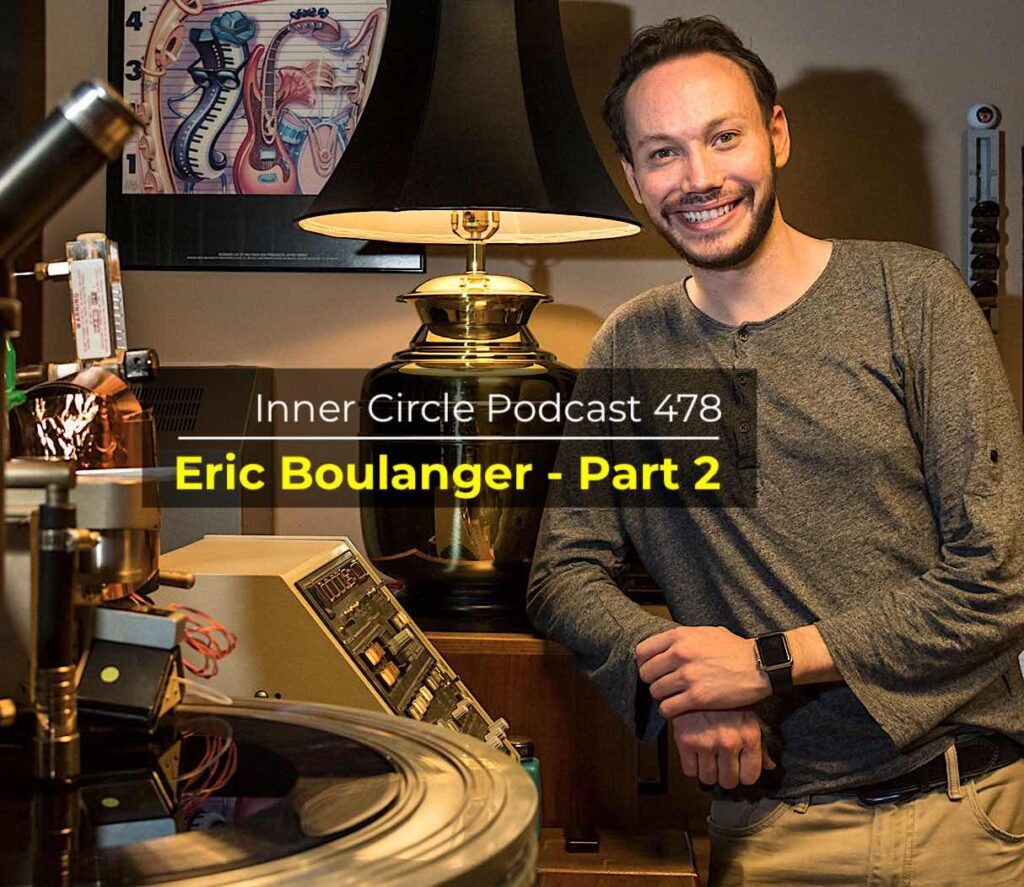 Eric Boulanger - Part 2 Episode 478