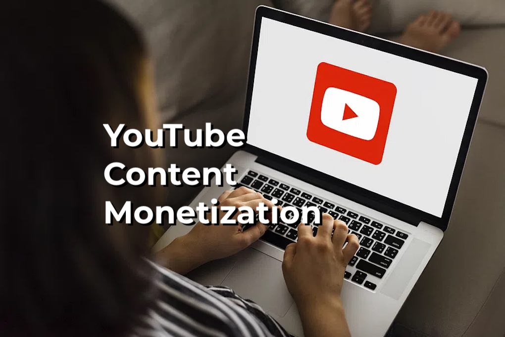 YouTube content monetization