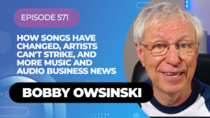 Episode 571 -Overlooked music and audio business news